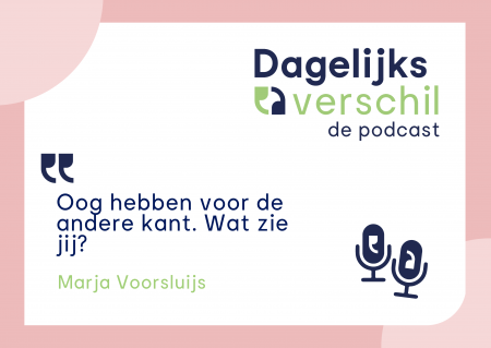 Podcast: Dagelijks verschil met Marja Voorsluijs